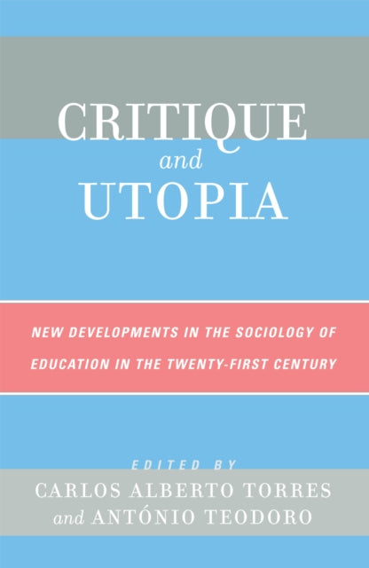 Book cover of: Critique and Utopia. By: Antonio Teodoro
