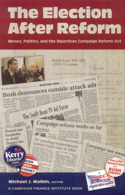 Book cover of: Election After Reform. By: Michael J. Malbin