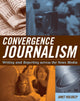 Book cover of: Convergence Journalism