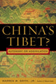 Book cover of: China's Tibet?. By: Warren W. Smith