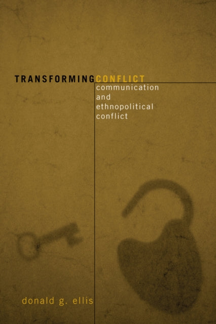 Book cover of: Transforming Conflict. By: Donald G. Ellis
