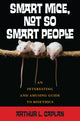 Book cover of: Smart Mice, Not-So-Smart People. By: Arthur Caplan