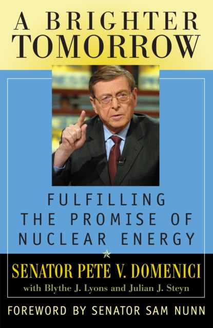 Book cover of: Brighter Tomorrow. By: Senator Pete V. Domenici