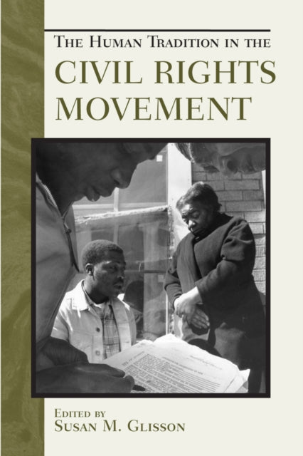 Book cover of: Human Tradition in the Civil Rights Movement. By: Susan M. Glisson