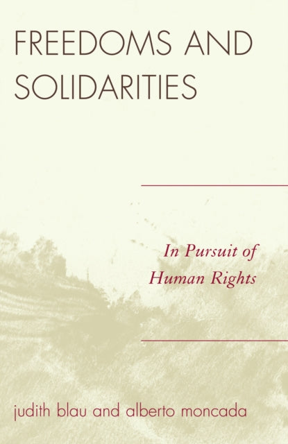 Book cover of: Freedoms and Solidarities. By: Judith R. Blau