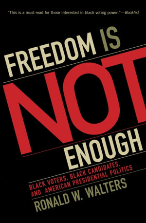 Freedom Is Not Enough