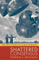 Book cover of: Shattered Consensus. By: Patrick J. Michaels