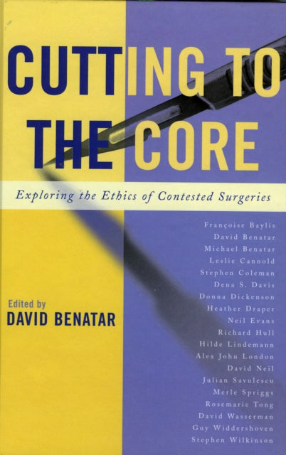 Book cover of: Cutting to the Core. By: David Benatar