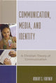 Book cover of: Communication, Media, and Identity. By: Robert S. Fortner