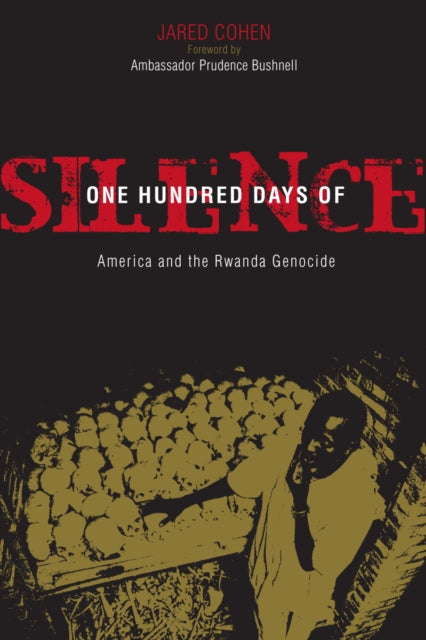 Book cover of: One Hundred Days of Silence. By: Jared A. Cohen, Jared Cohen