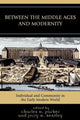 Book cover of: Between the Middle Ages and Modernity. By: Jerry H. Bentley