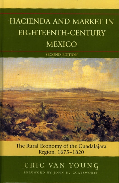 Book cover of: Hacienda and Market in Eighteenth-Century Mexico. By: John Coatsworth