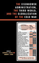 Book cover of: Eisenhower Administration, the Third World, and the Globalization of the Cold War. By: Kathryn C. Statler