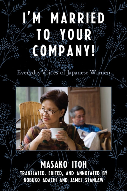 Book cover of: I'm Married to Your Company!. By: Adachi Nobuko, Itō, Masako