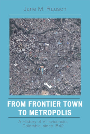 From Frontier Town to Metropolis