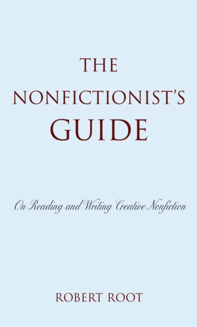 Book cover of: Nonfictionist's Guide. By: Root Robert, Robert L. Root