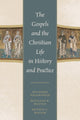 Book cover of: Gospels and Christian Life in History and Practice. By: Richard Valantasis