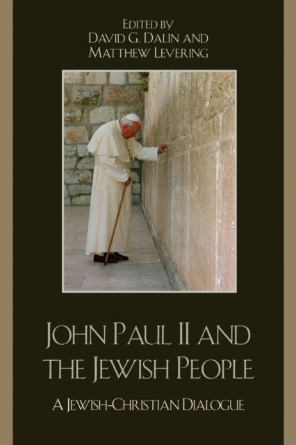 Book cover of: John Paul II and the Jewish People. By: Dalin David