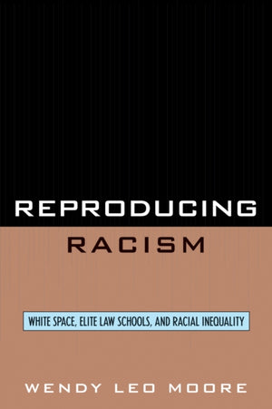 Reproducing Racism