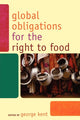Book cover of: Global Obligations for the Right to Food. By: Kent George