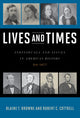 Book cover of: Lives and Times. By: Robert C. Cottrell