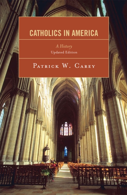 Book cover of: Catholics in America. By: Patrick Carey