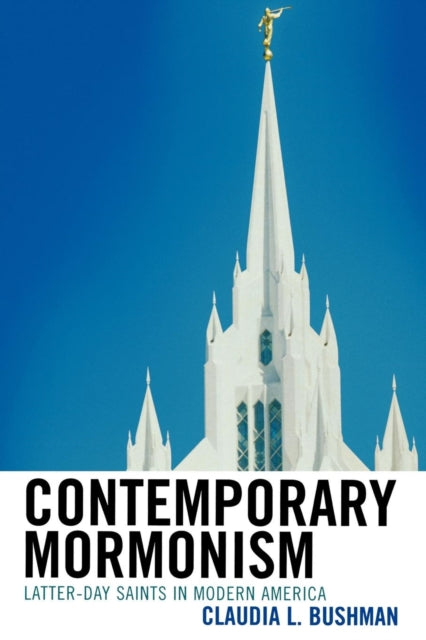 Book cover of: Contemporary Mormonism. By: Claudia L. Bushman