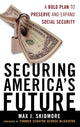 Book cover of: Securing America's Future. By: Max Skidmore