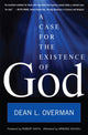 Book cover of: Case for the Existence of God. By: Dean L. Overman