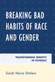 Book cover of: Breaking Bad Habits of Race and Gender