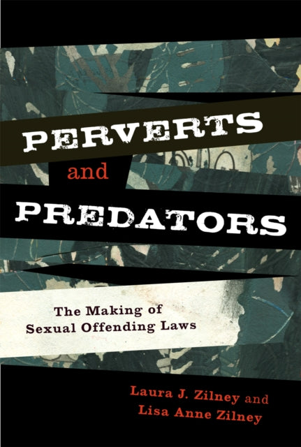 Book cover of: Perverts and Predators. By: Laura J. Zilney