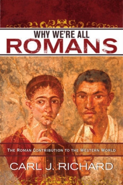 Book cover of: Why We're All Romans