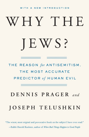Why the Jews?, The Reason for Antisemitism