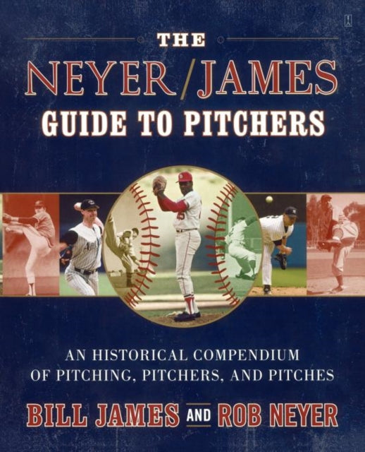 Book cover of: Neyer/James Guide to Pitchers. By: Bill James