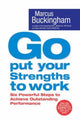 Book cover of: Go Put Your Strengths to Work. By: Marcus Buckingham