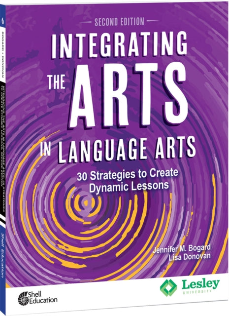 Book cover of: Integrating the Arts in Language Arts. By: Jennifer Bogard
