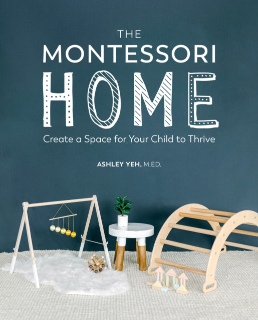 Book cover of: Montessori Home. By: Ashley Yeh