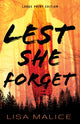 Book cover of: Lest She Forget. By: Lisa Malice