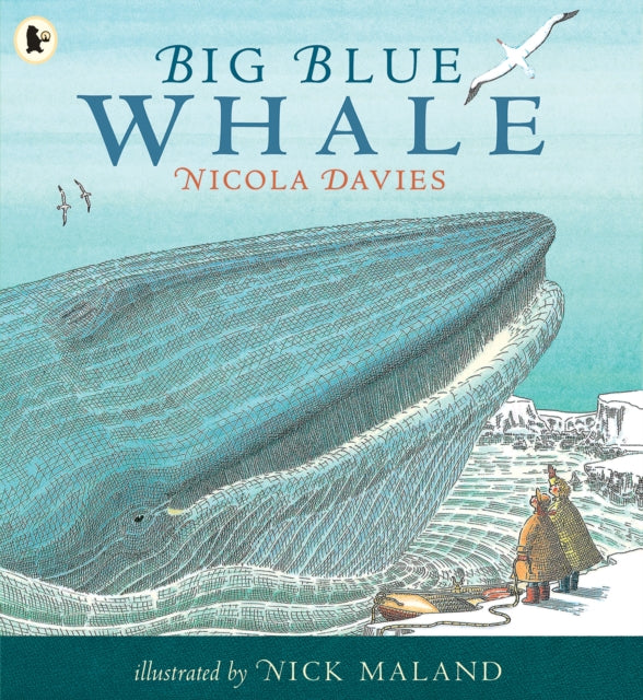 Book cover of: Big Blue Whale. By: Nicola Davies