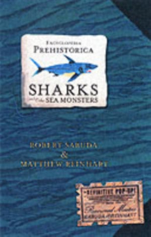 Encyclopedia Prehistorica Sharks and Other Sea Monsters, The Definitive Pop-Up