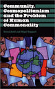 Book cover of: Community, Cosmopolitanism and the Problem of Human Commonality. By: Vered Amit