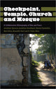 Book cover of: Checkpoint, Temple, Church and Mosque. By: Jonathan Spencer