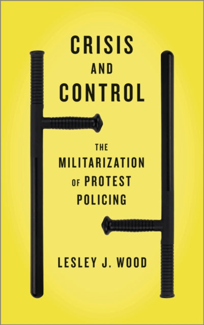 Book cover of: Crisis and Control. By: Lesley J. Wood