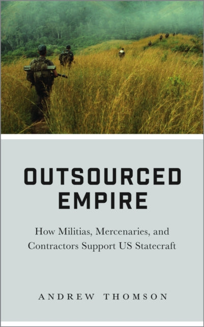 Book cover of: Outsourced Empire. By: Andrew Thomson