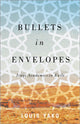 Book cover of: Bullets in Envelopes. By: Louis Yako