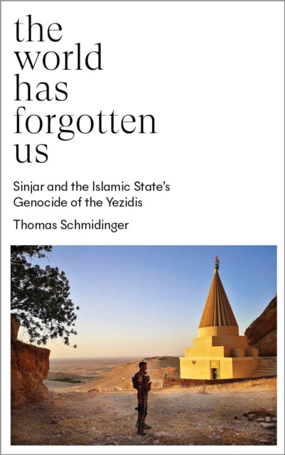 Book cover of: World Has Forgotten Us. By: Thomas Schmidinger