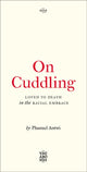 Book cover of: On Cuddling. By: Phanuel Antwi