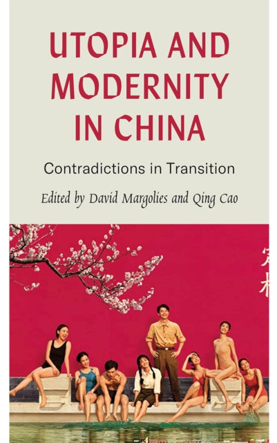 Book cover of: Utopia and Modernity in China. By: David Margolies