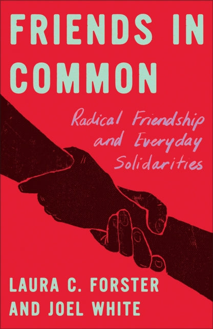 Book cover of: Friends in Common. By: Laura C. Forster