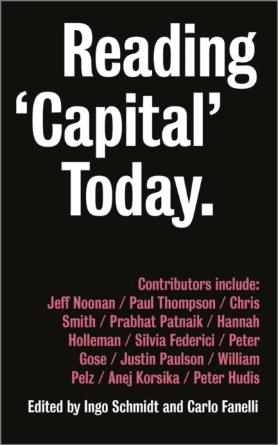 Book cover of: Reading 'Capital' Today. By: Ingo Schmidt